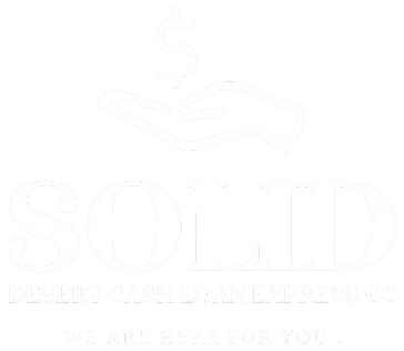 Solid Desert Cash Loan Express Co — We are here for you